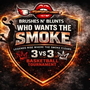 Basketball Tournament Entry – Who Wants the Smoke!